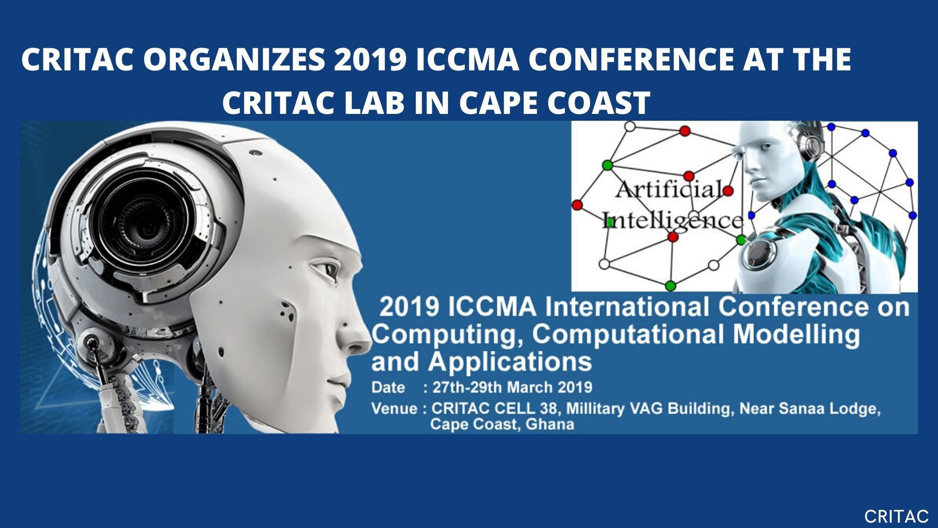 HIGHLIGHTS OF 2019 ICCMA INTERNATIONAL CONFERENCE ON COMPUTING, COMPUTATIONAL MODELLING AND APPLICATIONS IN CRITAC CAPE COAST 